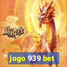 jogo 939 bet